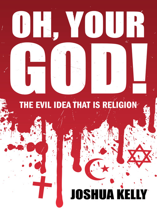 Title details for Oh, Your God! by Joshua Kelly - Available